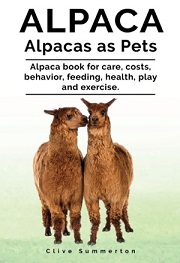 Alpacas as Pets written by Clive Summerton
