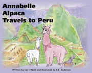Annabelle Alpaca Travel to Peru written by Jan O'Neill