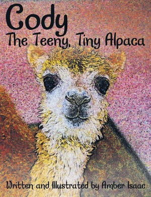 Cody The Teeny, Tiny Alpaca book written by Amber Isaac