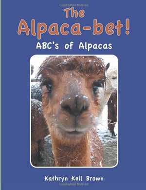 The Alpaca Bet ABC'S of Alpacas Book written by Kathryn Keil Brown